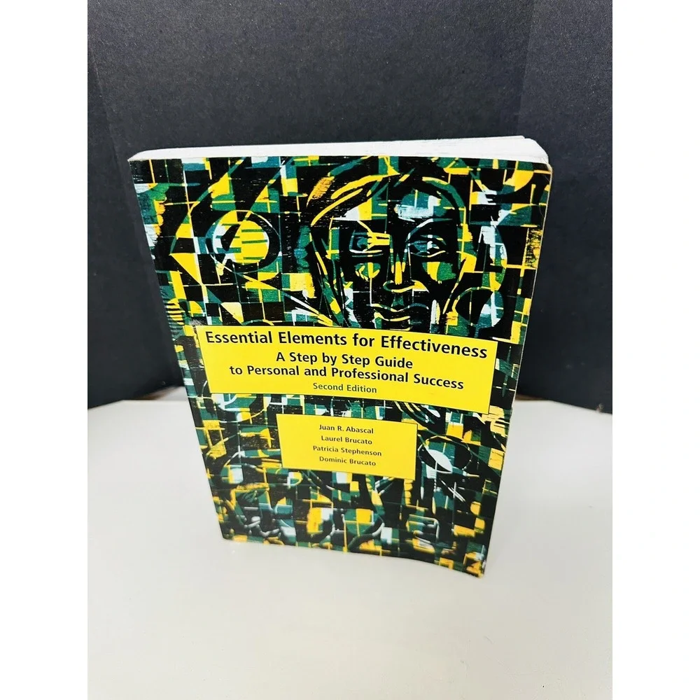 ESSENTIAL ELEMENTS FOR EFFECTIVENESS: A STEP BY STEP GUIDE By Laurel Patricia VG